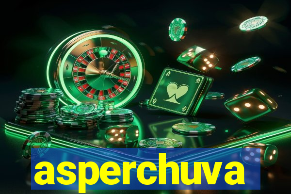 asperchuva