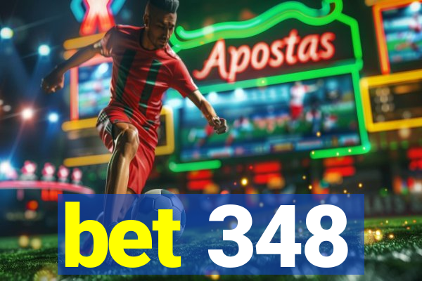 bet 348