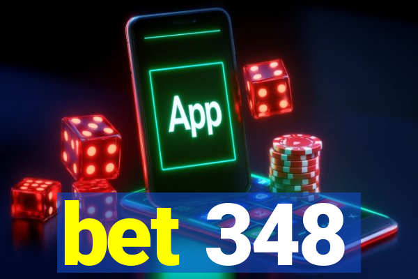 bet 348