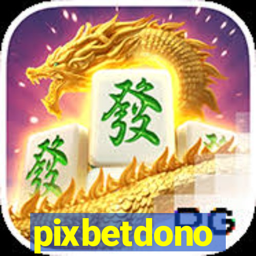 pixbetdono