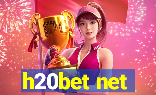 h20bet net