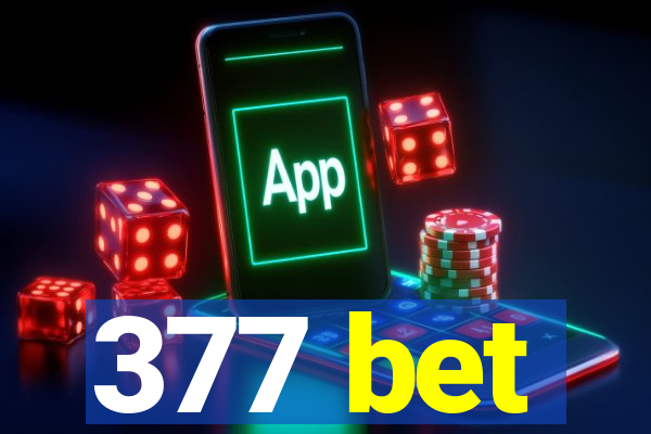 377 bet