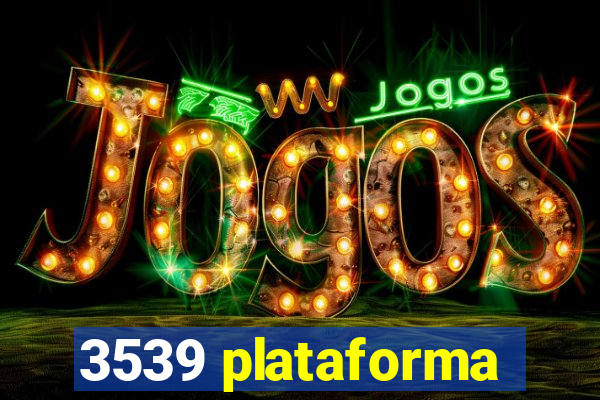 3539 plataforma