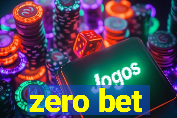 zero bet