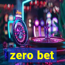 zero bet