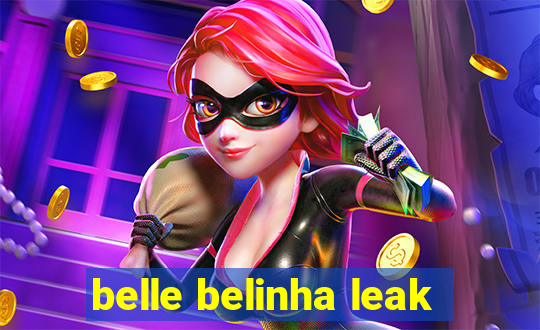 belle belinha leak