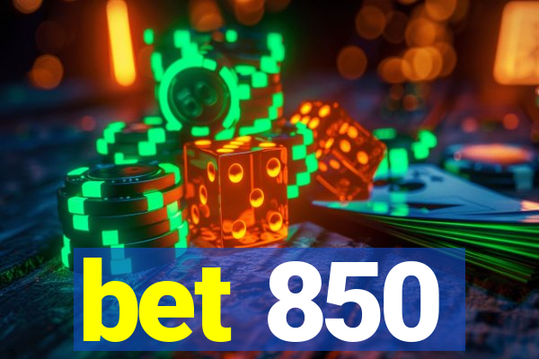 bet 850