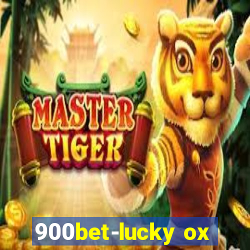 900bet-lucky ox