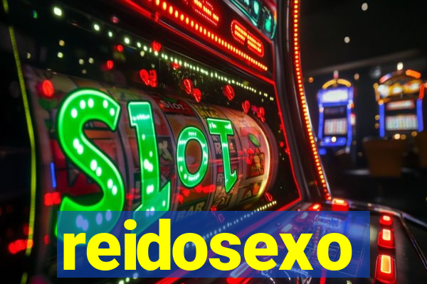 reidosexo