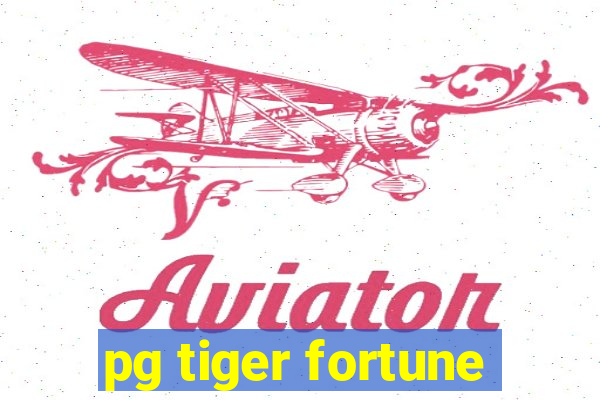 pg tiger fortune