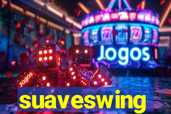 suaveswing