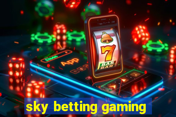 sky betting gaming