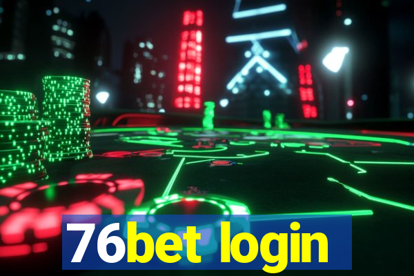 76bet login