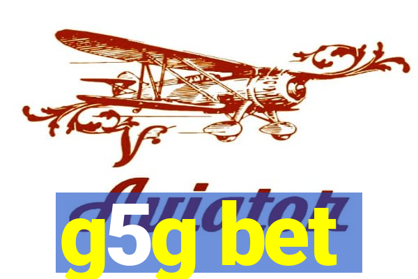 g5g bet