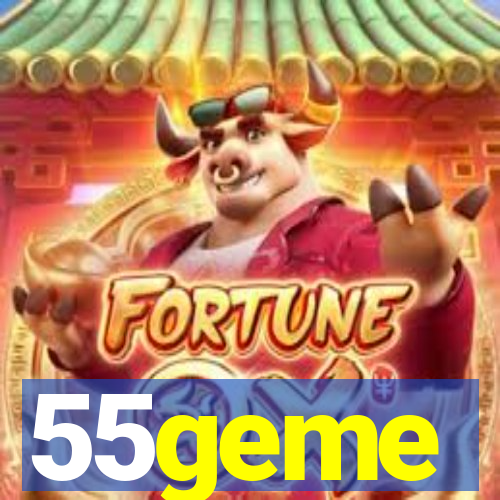 55geme