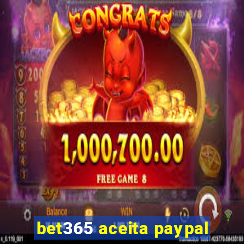 bet365 aceita paypal