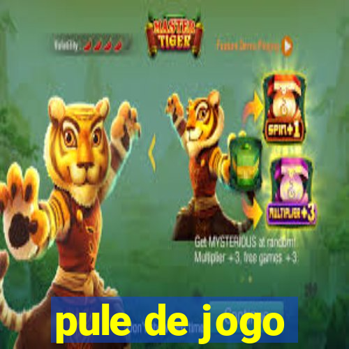 pule de jogo