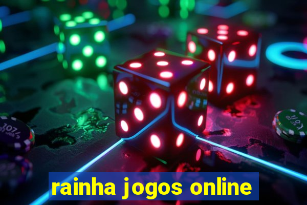 rainha jogos online