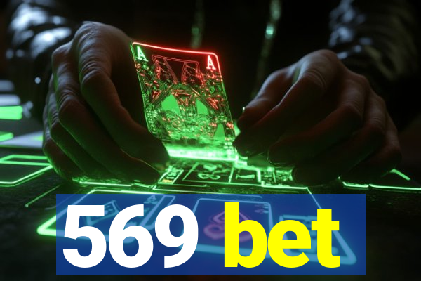 569 bet