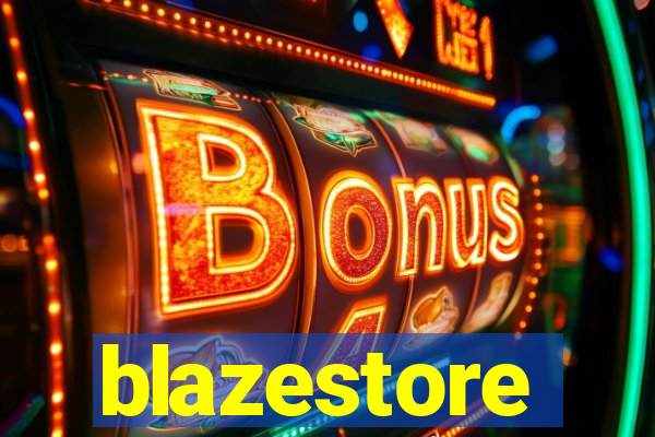 blazestore