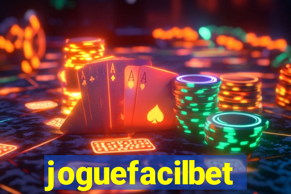 joguefacilbet