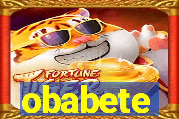 obabete