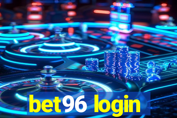 bet96 login