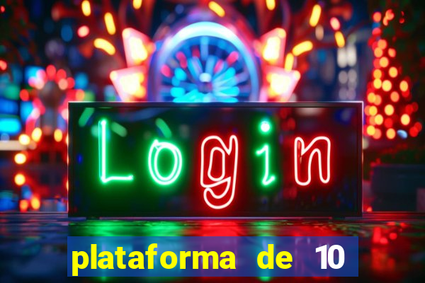 plataforma de 10 reais bet