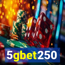 5gbet250