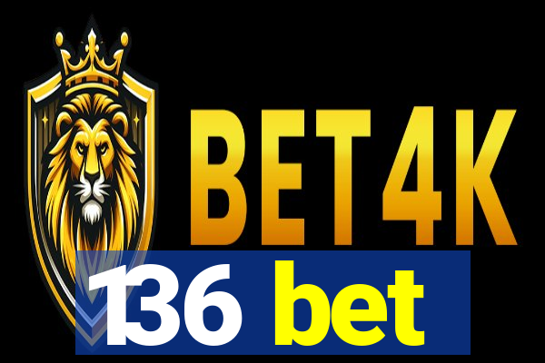 136 bet