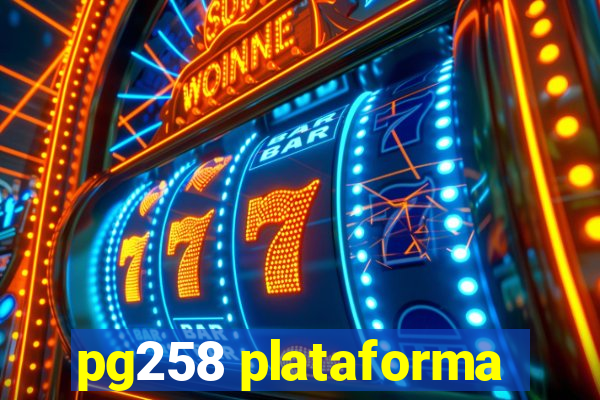 pg258 plataforma