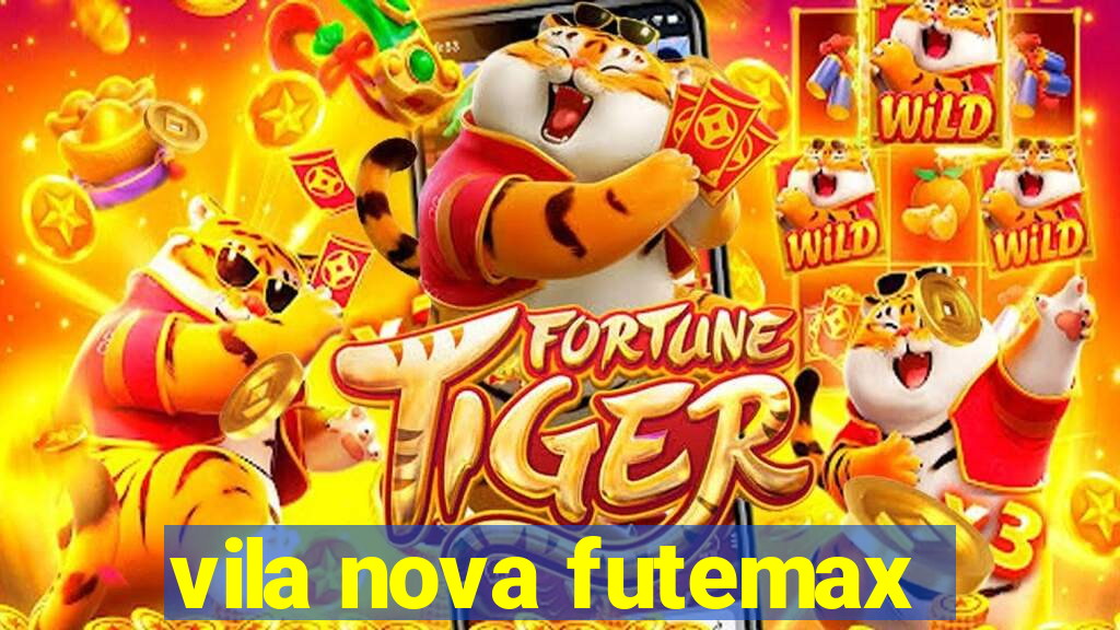 vila nova futemax