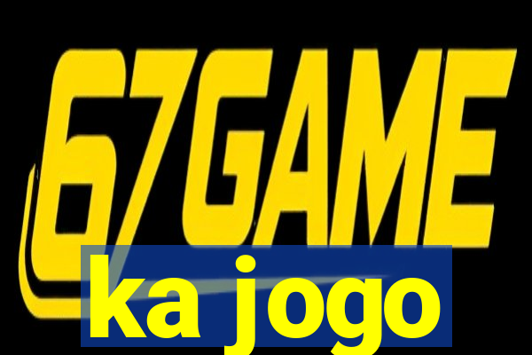 ka jogo