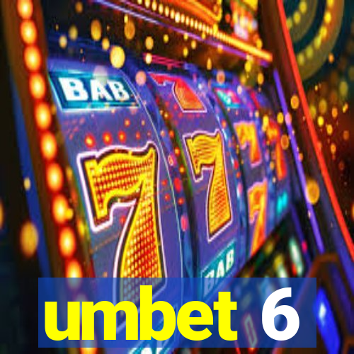 umbet 6