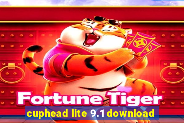 cuphead lite 9.1 download