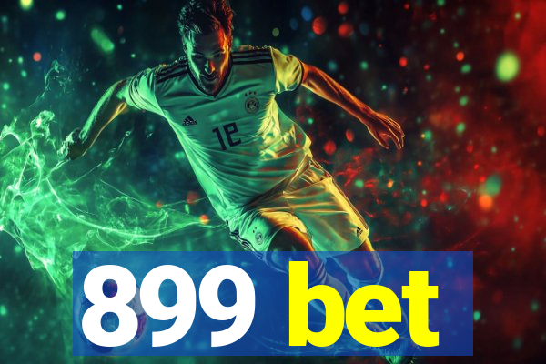 899 bet