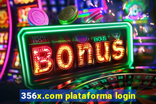 356x.com plataforma login