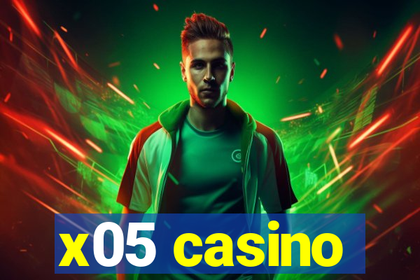 x05 casino