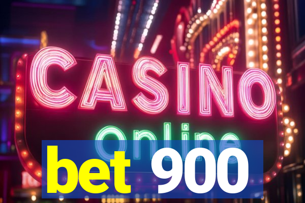 bet 900