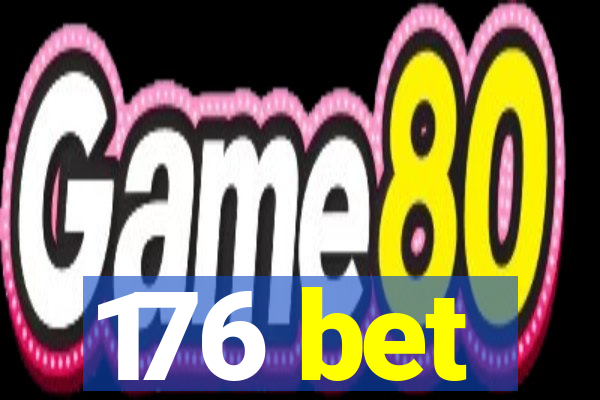 176 bet