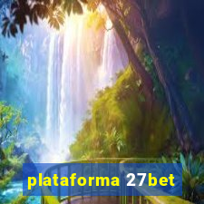 plataforma 27bet