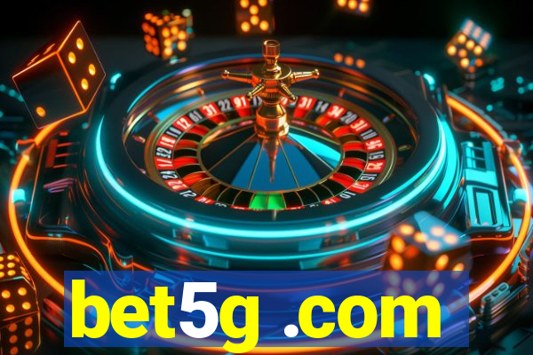 bet5g .com