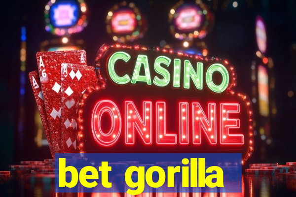 bet gorilla