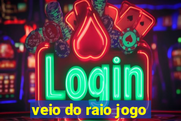 veio do raio jogo