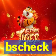 bscheck