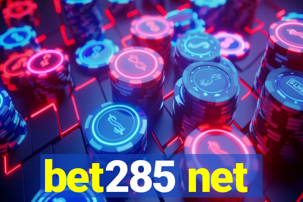 bet285 net