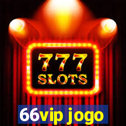 66vip jogo