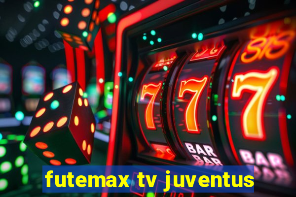 futemax tv juventus