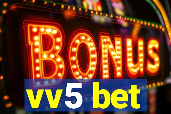 vv5 bet