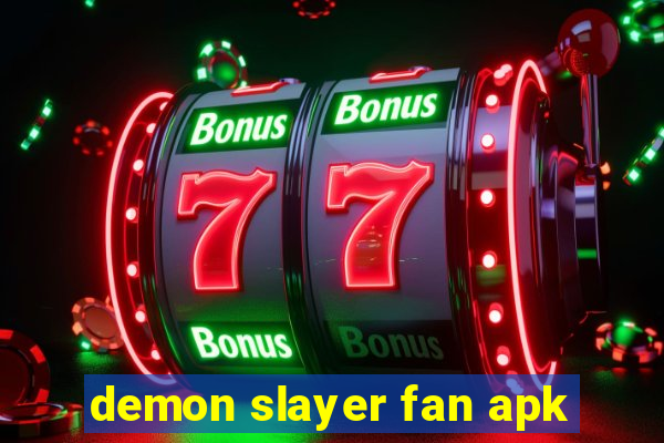 demon slayer fan apk